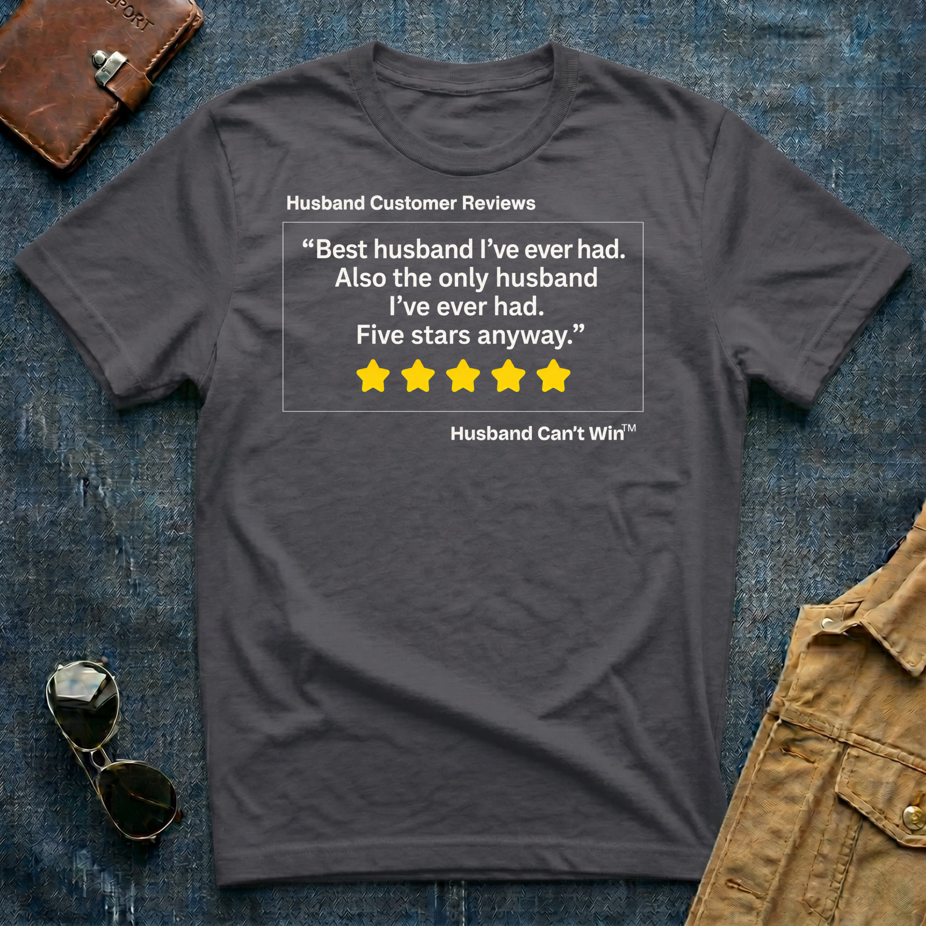 HCR Best Husband I've Ever Had T-Shirt