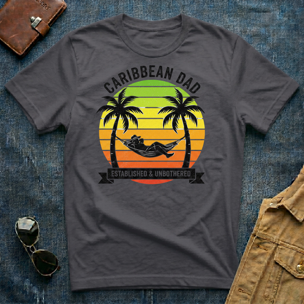 Caribbean Dad Established And Unbothered T Shirt