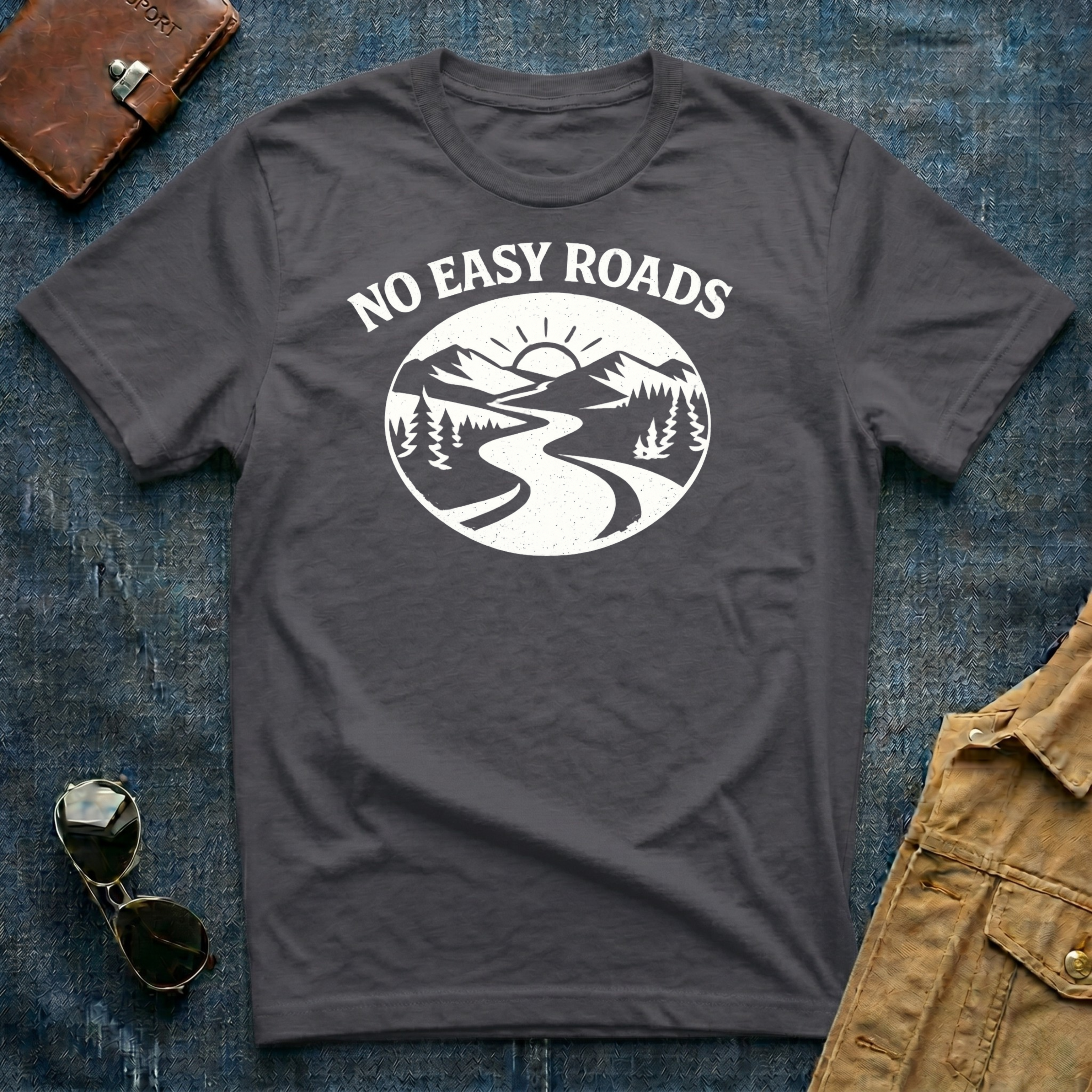 No Easy Roads T-Shirt
