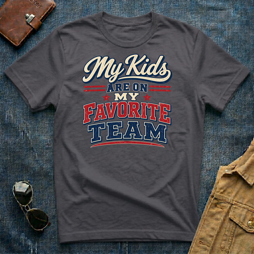 My Kids Are On My Favorite Team T‑Shirt