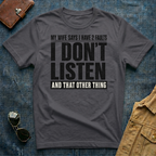My Wife Says I Have 2 Faults T Shirt