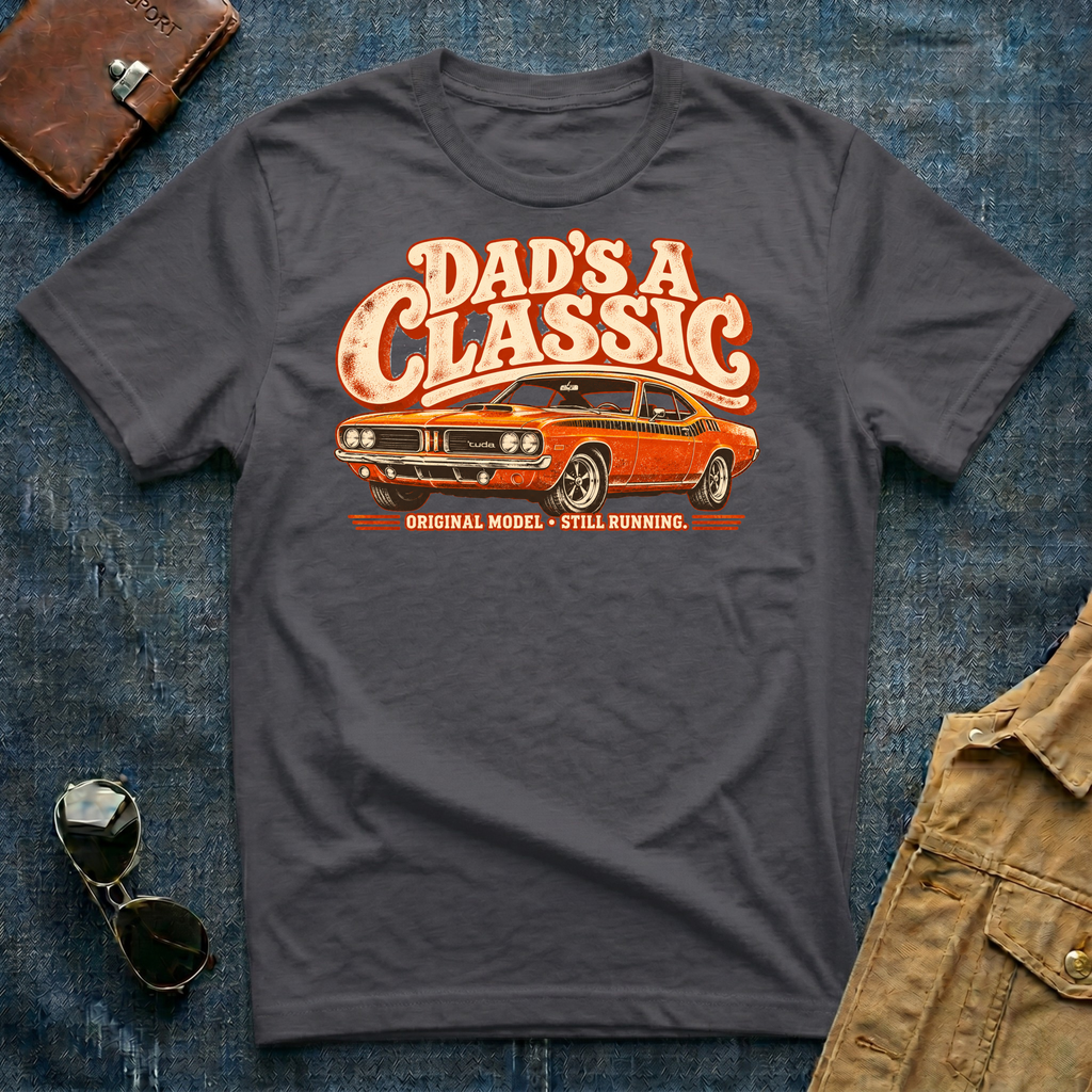 Dad’s a Classic Cuda T-Shirt