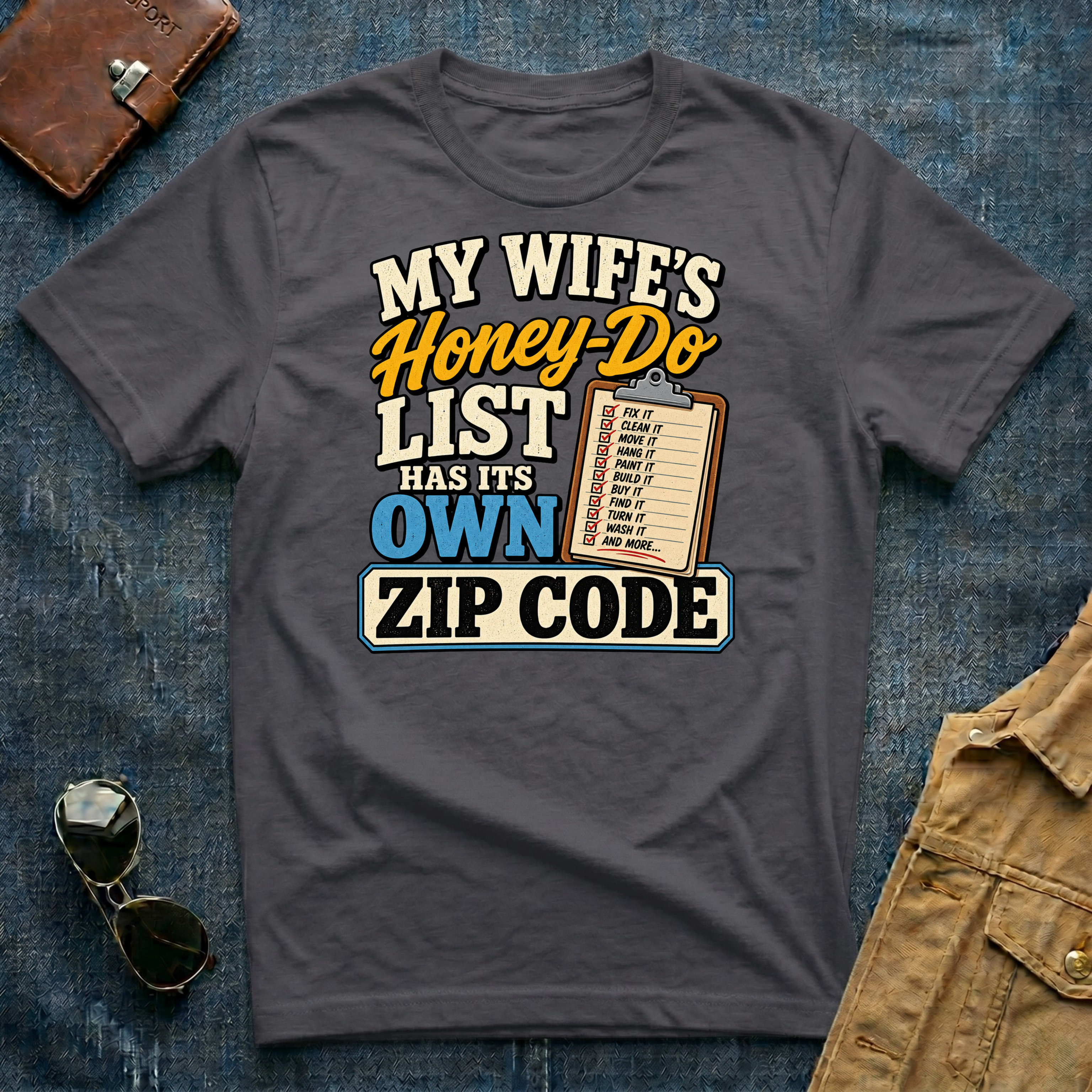 My Wife's Honey-Do List T Shirt