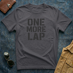 One More Lap T-Shirt
