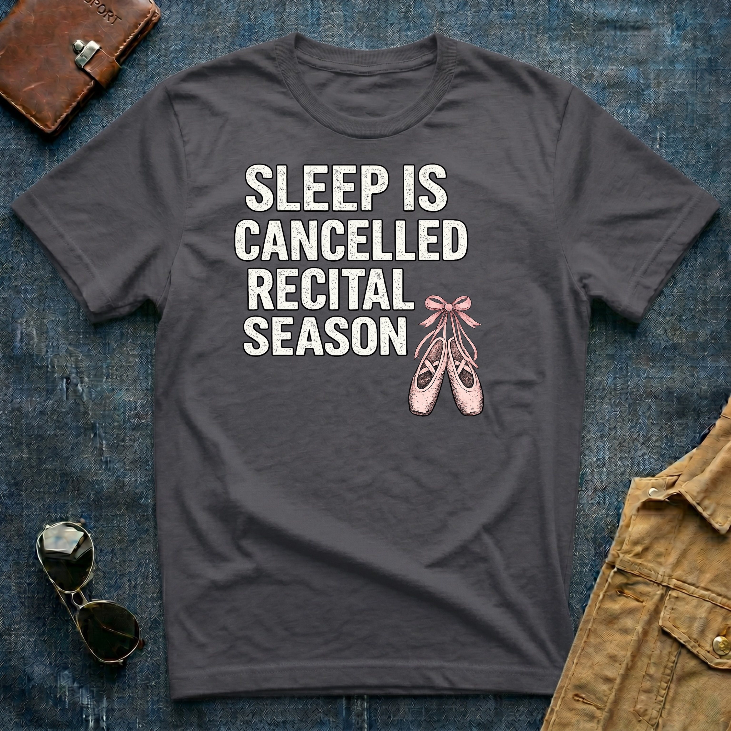 Sleep Is Canceled Recital Season T‑Shirt