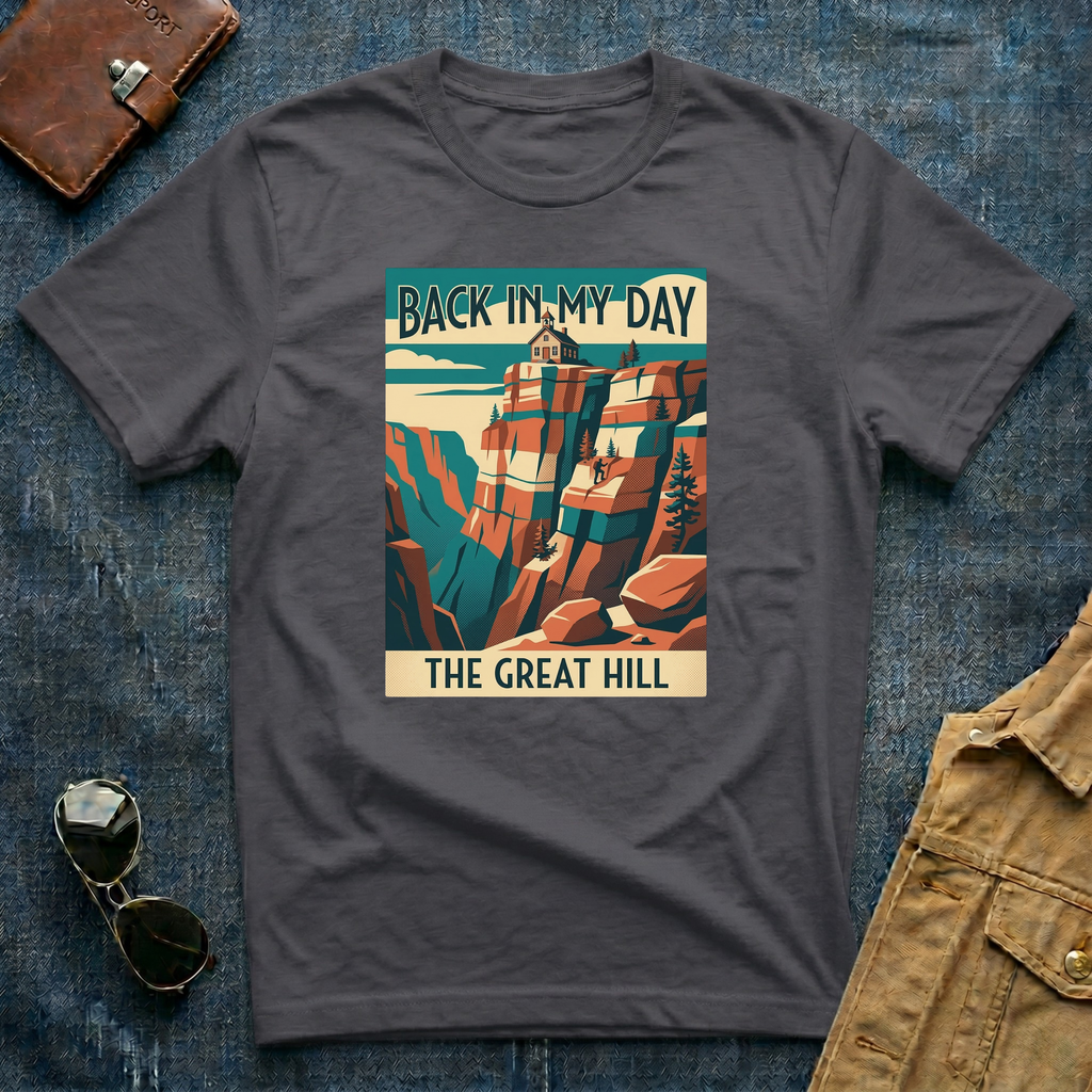 Back In My Day The Great Hill T Shirt