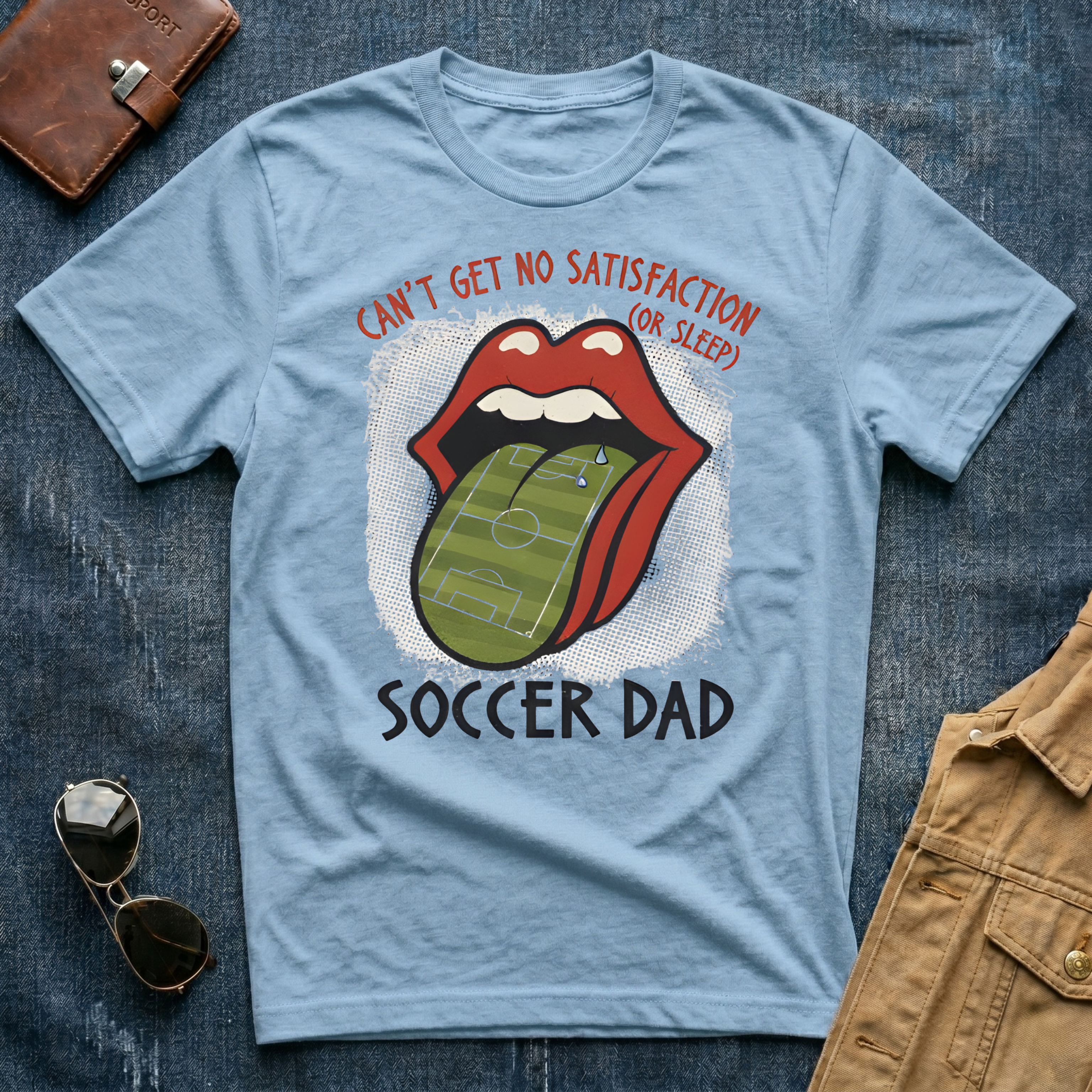 Can't Get No Satisfaction Soccer Dad T Shirt
