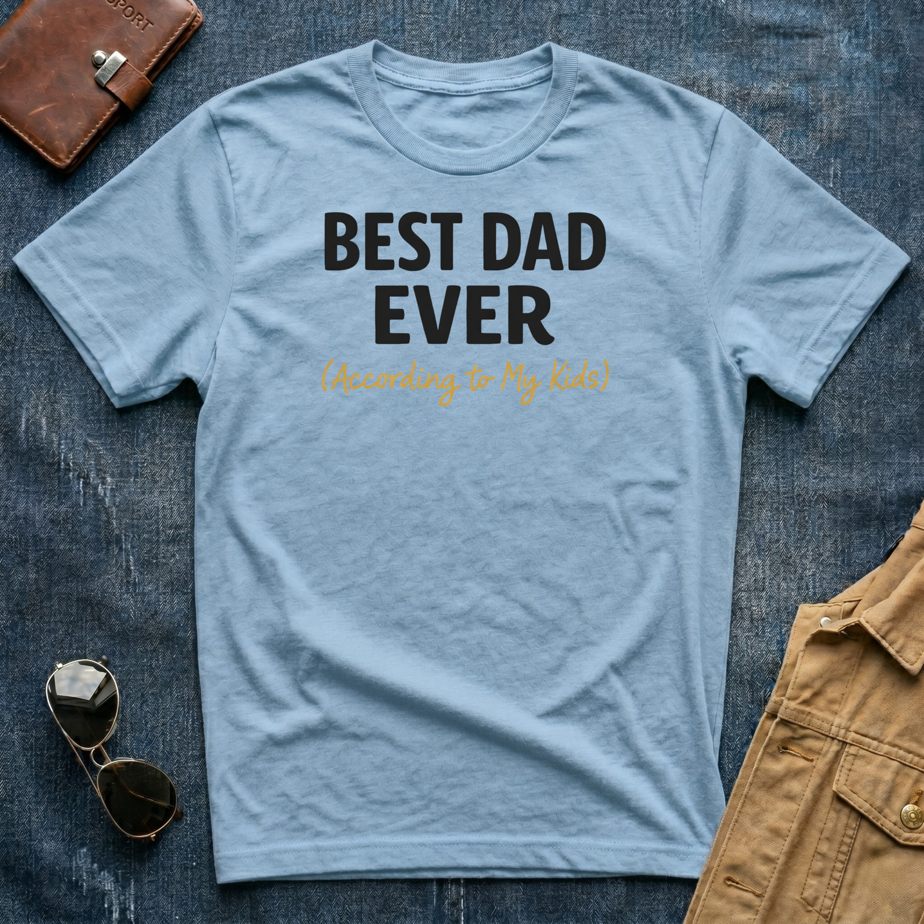 Best Dad Ever T-Shirt
