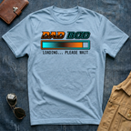 Dad Bod Loading Please Wait T-Shirt