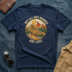 Not All Who Wander Are Lost T Shirt