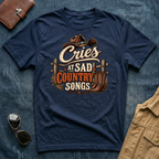 Cries at Sad Country Songs T Shirt