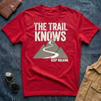 The Trail Knows T‑Shirt