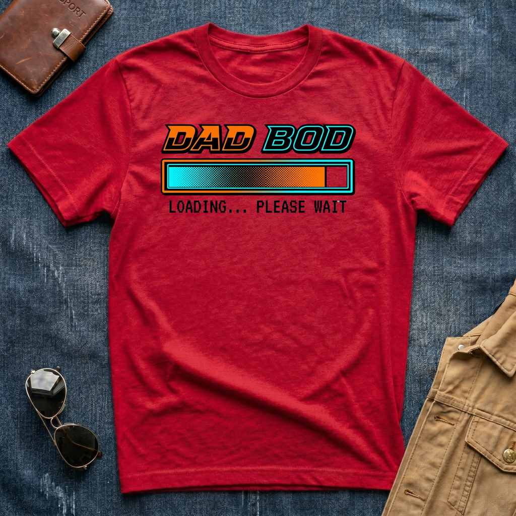 Dad Bod Loading Please Wait T-Shirt