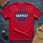 World's Okayest Dad T-Shirt