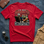 I’m Not Ignoring You I’m Concentrating T Shirt