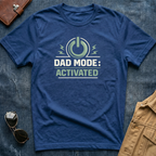 Dad Mode Activated T-Shirt