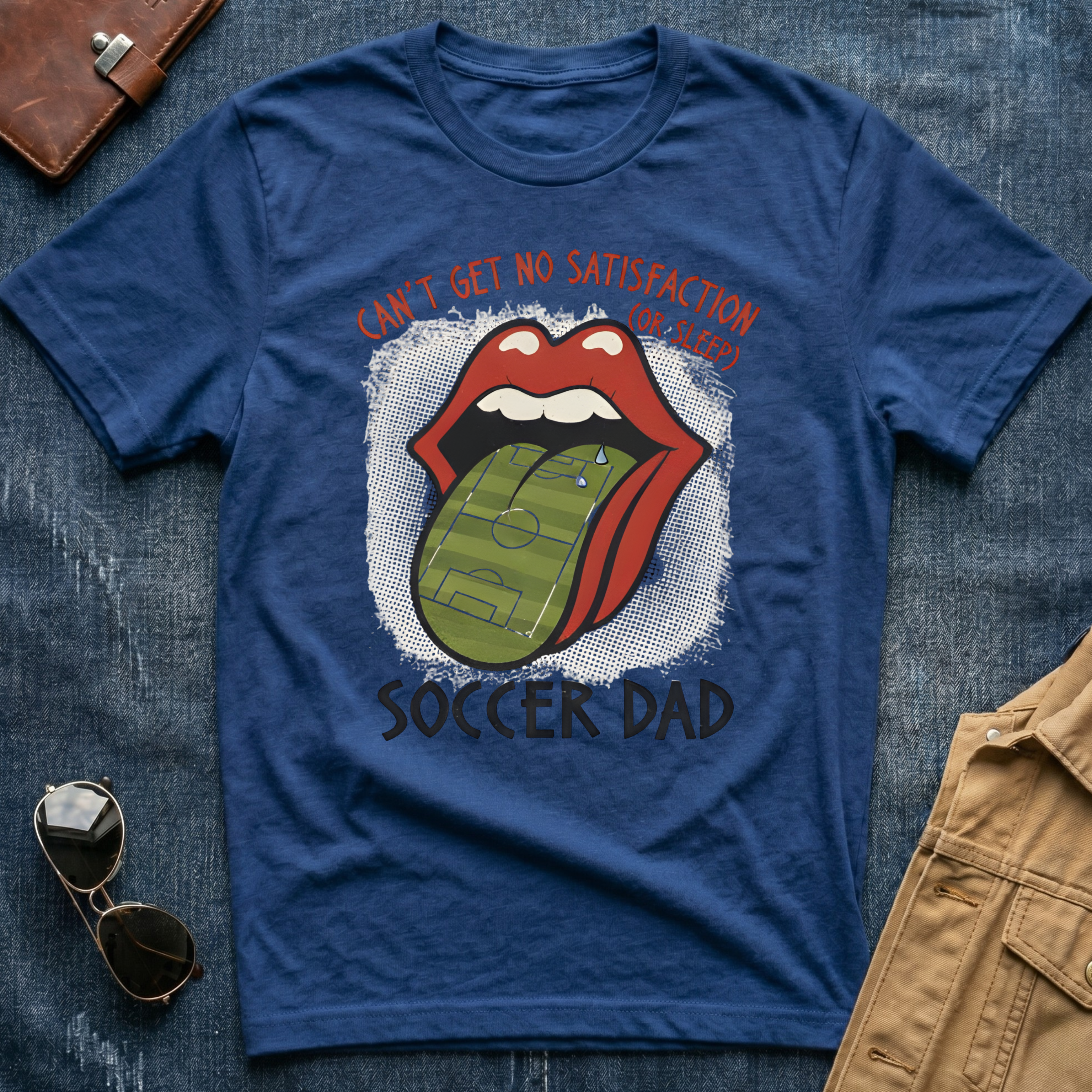 Can't Get No Satisfaction Soccer Dad T Shirt