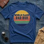 World Class Dad Bod T-Shirt