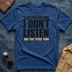 My Wife Says I Have 2 Faults T Shirt