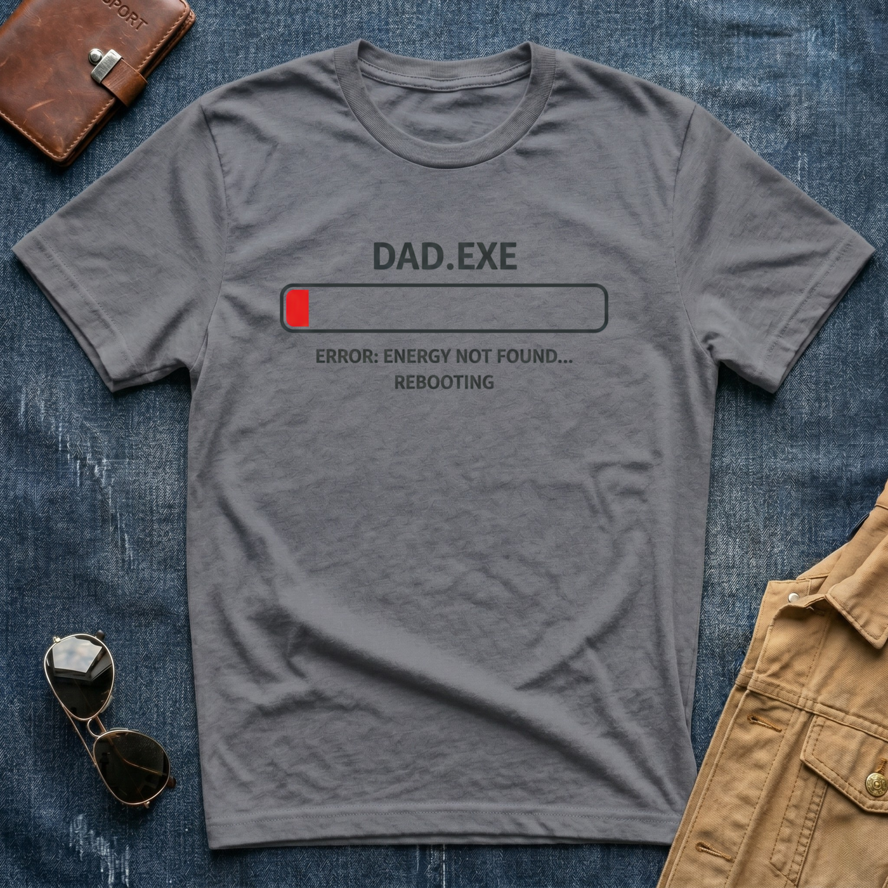 Dad.exe Error Energy Not Found T-Shirt