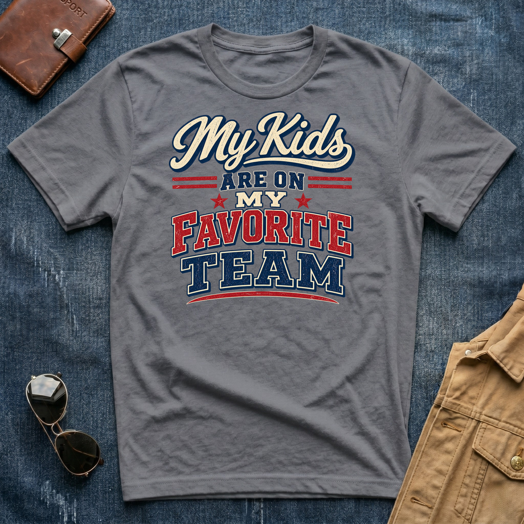 My Kids Are On My Favorite Team T‑Shirt