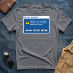 Fatal Error Dad.exe Has Stopped Working T Shirt