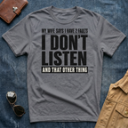 My Wife Says I Have 2 Faults T Shirt
