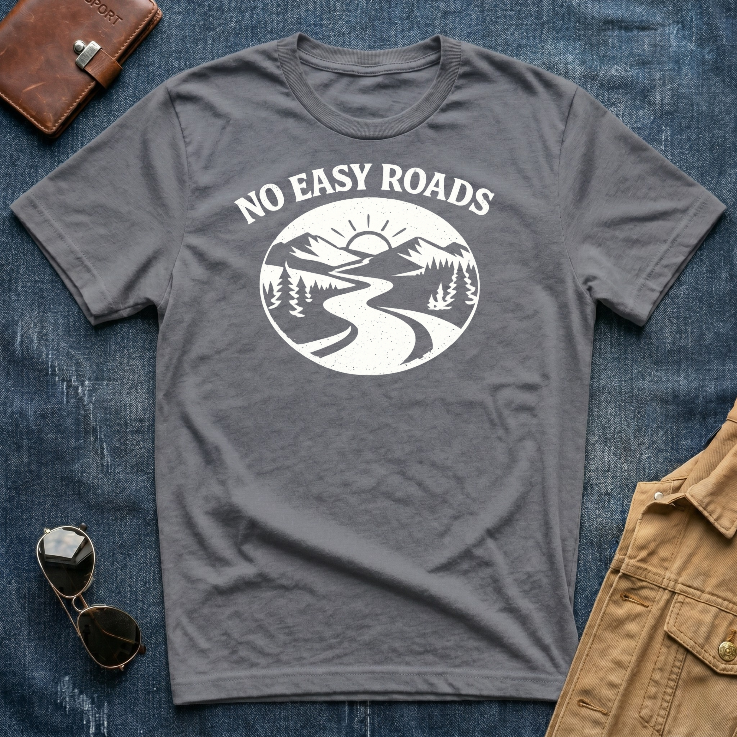 No Easy Roads T-Shirt
