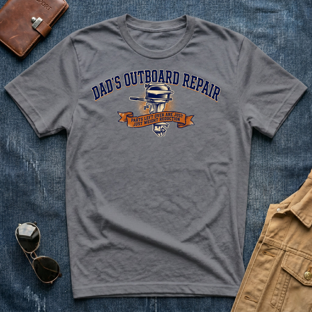 Dad's Outboard Repair T-Shirt