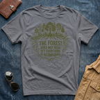 The Forest Does Not Rush T Shirt