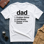 Dad Problem Solver Grill Master Keeper of the Remote T Shirt