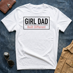 Girl Dad Built Different T Shirt