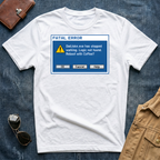 Fatal Error Dad.exe Has Stopped Working T Shirt