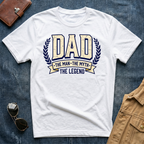Dad The Man The Myth The Legend T Shirt