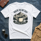 Back In My Day Coffee Was Just Coffee T-Shirt