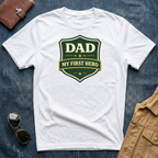 Dad My First Hero T-Shirt