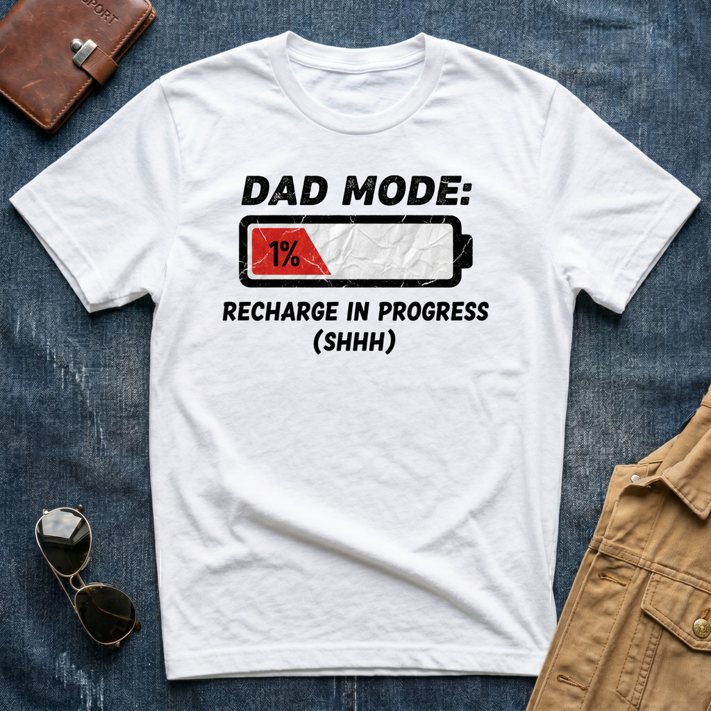 Dad Mode Recharge in Progress T Shirt
