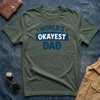 World's Okayest Dad T-Shirt