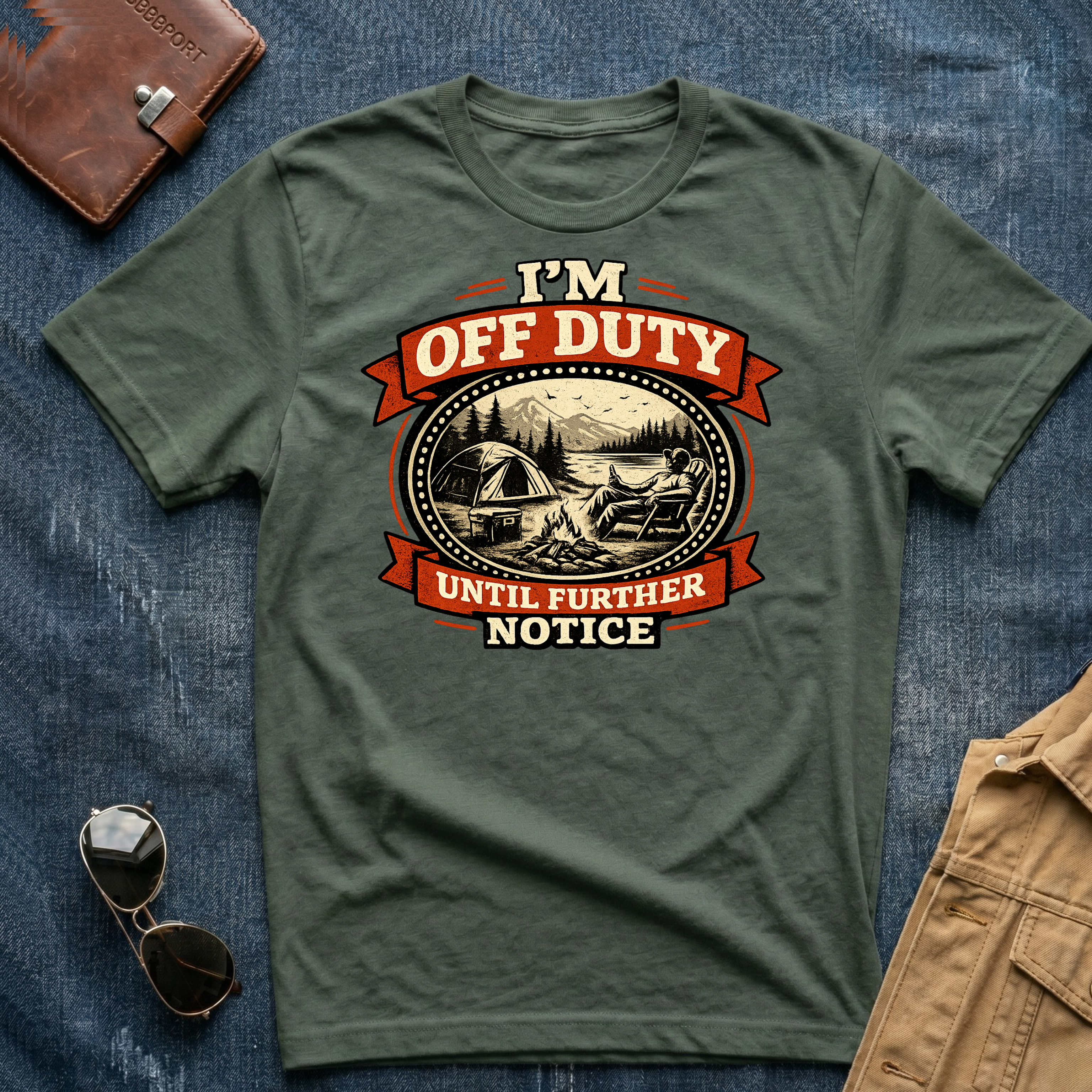 I'm Off Duty Until Further Notice T Shirt
