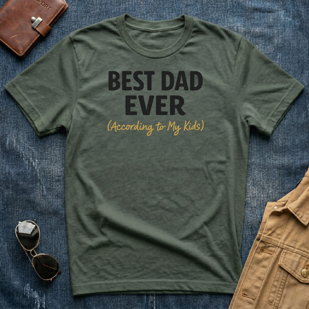 Best Dad Ever T-Shirt