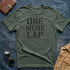 One More Lap T-Shirt