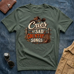 Cries at Sad Country Songs T Shirt
