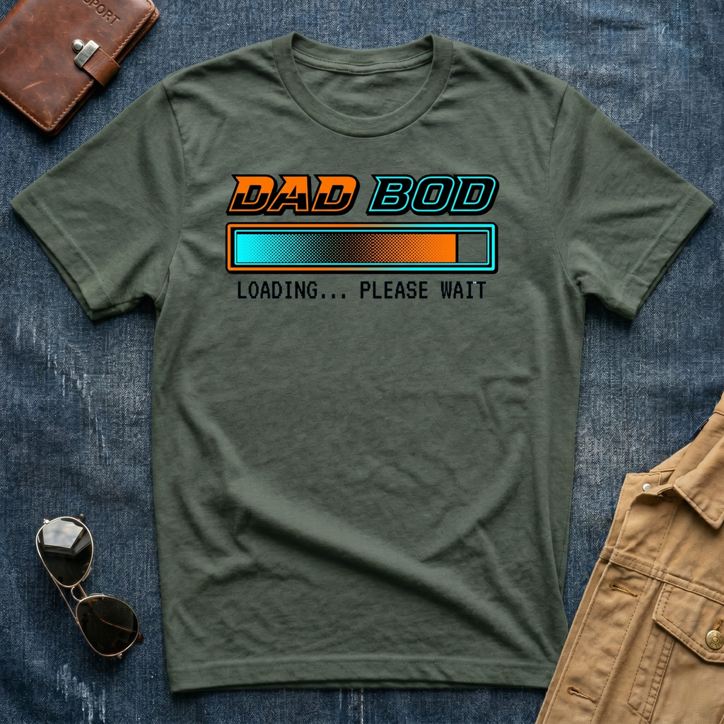 Dad Bod Loading Please Wait T-Shirt